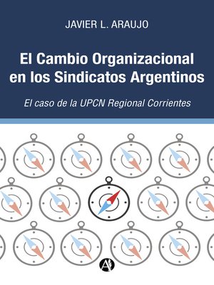 cover image of El Cambio Organizacional en los Sindicatos Argentinos